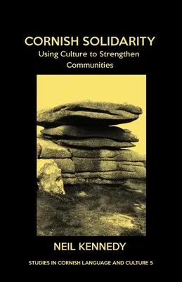 Cornish Solidarity: Utilizarea culturii pentru consolidarea comunităților - Cornish Solidarity: Using Culture to Strengthen Communities