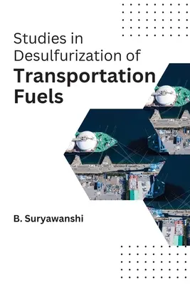 Studii privind desulfurarea combustibililor de transport - Studies in desulfurization of transportation fuels
