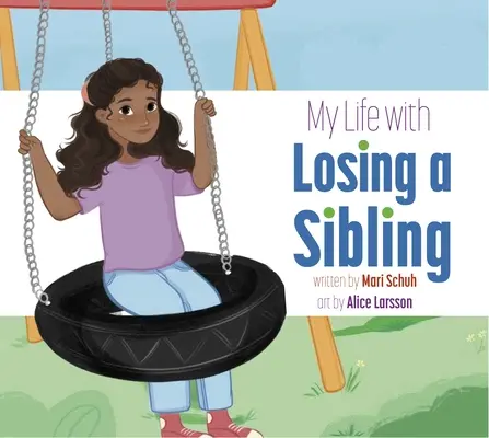 Viața mea cu pierderea unui frate sau a unei surori - My Life with Losing a Sibling