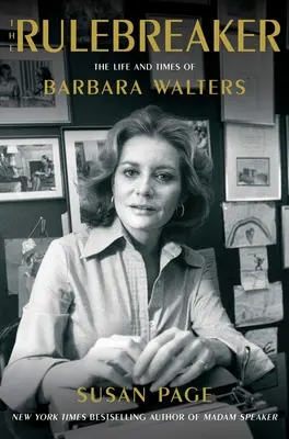 The Rulebreaker: Viața și epoca Barbarei Walters - The Rulebreaker: The Life and Times of Barbara Walters