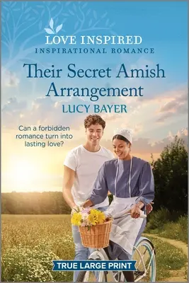 Aranjamentul lor secret Amish: An Uplifting Inspirational Romance - Their Secret Amish Arrangement: An Uplifting Inspirational Romance