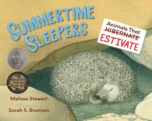 Somnoroase de vară: Animals That Estivate - Summertime Sleepers: Animals That Estivate