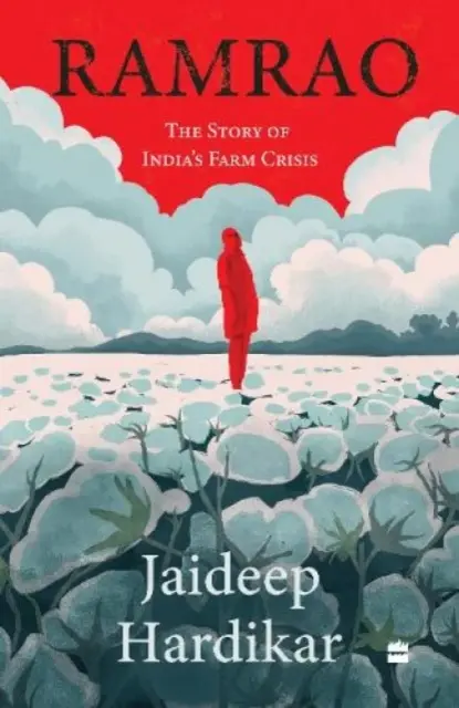 Ramrao: Povestea crizei agricole din India - Ramrao: The Story of India's Farm Crisis