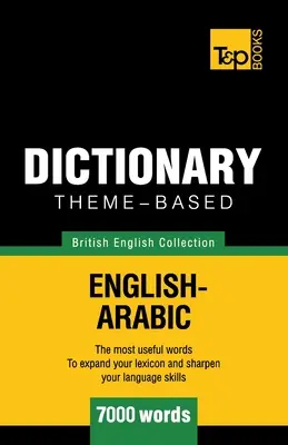 Dicționar tematic engleză britanică-arabă - 7000 de cuvinte - Theme-based dictionary British English-Arabic - 7000 words