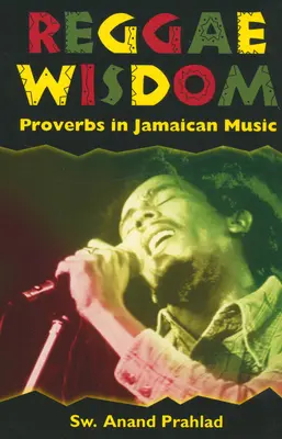 Reggae Wisdom: Proverbe în muzica jamaicană - Reggae Wisdom: Proverbs in Jamaican Music