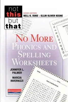 No More Phonics and Spelling Worksheets (Nu mai există fișe de lucru pentru fonetică și ortografie) - No More Phonics and Spelling Worksheets