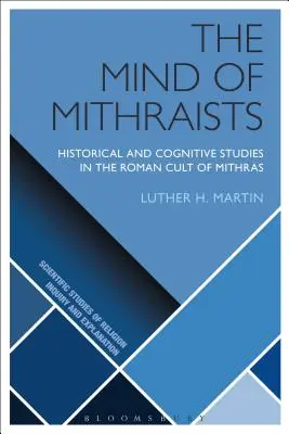 Mintea Mithraștilor - The Mind of Mithraists