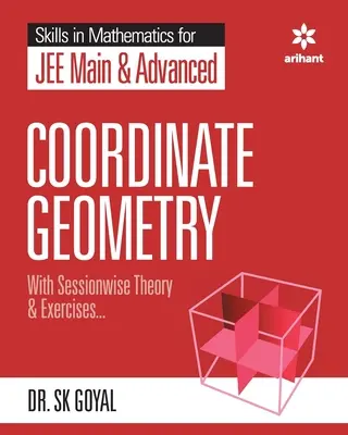 Skills in Mathematics - Coordinate Geometry pentru JEE Main și Advanced - Skills in Mathematics - Coordinate Geometry for JEE Main and Advanced