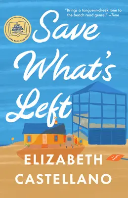 Save What's Left: Un roman - Save What's Left: A Novel