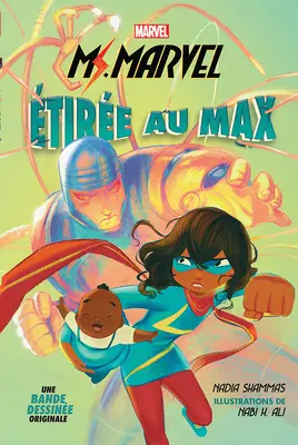 Marvel: Ms. Marvel: La Bande Dessine: Tire Au Max - Marvel: Ms. Marvel: La Bande Dessine: tire Au Max