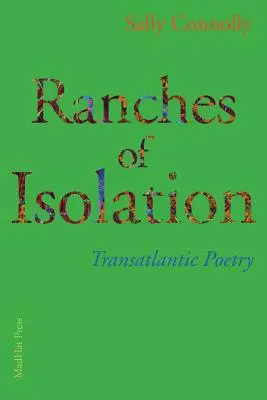 Ranches of Isolation: Poezie transatlantică - Ranches of Isolation: Transatlantic Poetry