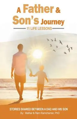 Călătoria unui tată și a unui fiu: 11 lecții de viață - A Father & Son's Journey: 11 Life Lessons