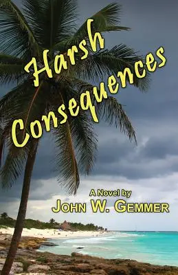 Consecințe dure - Harsh Consequences