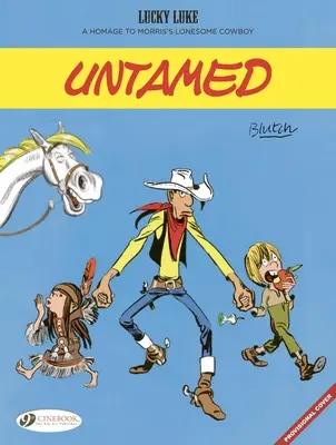 Neîmblânzit - Untamed