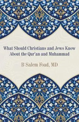 Ce ar trebui să știe creștinii și evreii despre Coran și Mahomed - What Should Christians and Jews Know About the Qur'an and Muhammad