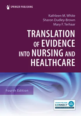 Traducerea dovezilor în nursing și asistență medicală - Translation of Evidence Into Nursing and Healthcare