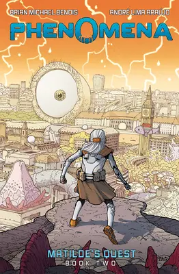 Phenomena: Matilde's Quest (Phenomena Book 2): Un roman grafic - Phenomena: Matilde's Quest (Phenomena Book 2): A Graphic Novel