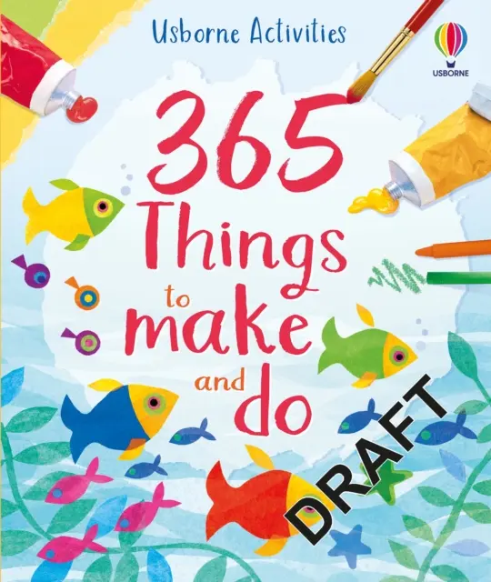365 de lucruri de făcut și de făcut - 365 things to make and do