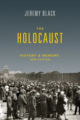 Holocaustul: Istorie și memorie - The Holocaust: History and Memory