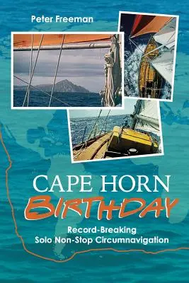 Aniversarea Cape Horn: Record de circumnavigație solitară fără escală - Cape Horn Birthday: Record Breaking Solo Non-Stop Circumnavigation