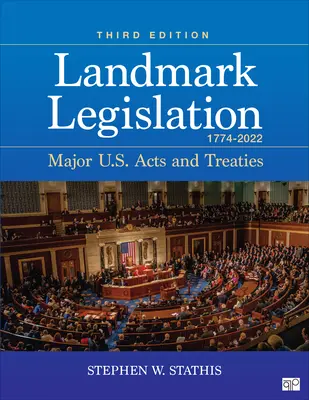 Legislație de referință 1774-2022: Principalele legi și tratate ale Statelor Unite - Landmark Legislation 1774-2022: Major U.S. Acts and Treaties