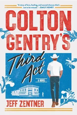 Al treilea act al lui Colton Gentry - Colton Gentry's Third ACT