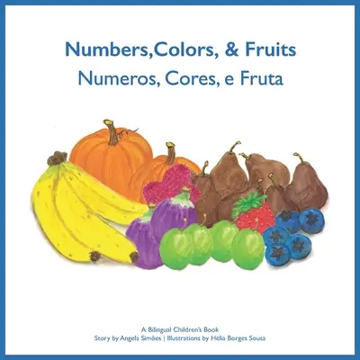 Numeros, Cores, e Fruta - Numere, culori și fructe - Numeros, Cores, e Fruta - Numbers, Colors and Fruits