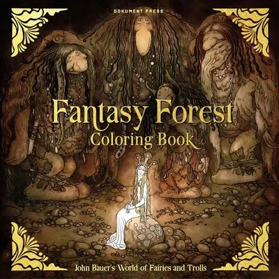 Cartea de colorat Fantasy Forest: John Bauer's World of Fairies and Trolls - Fantasy Forest Coloring Book: John Bauer's World of Fairies and Trolls