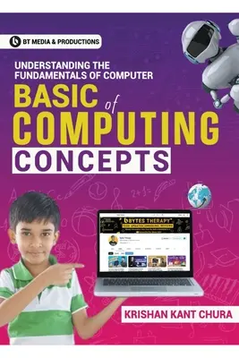 Concepte de bază ale calculatoarelor: Înțelegerea conceptelor de bază ale calculatorului - Basic of Computing Concepts: Understanding the fundamentals of Computer