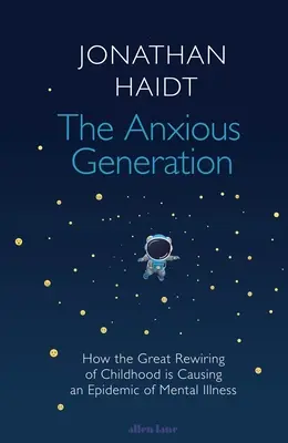 Generația anxioasă - Anxious Generation