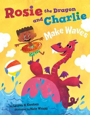 Rosie Dragonul și Charlie fac valuri - Rosie the Dragon and Charlie Make Waves