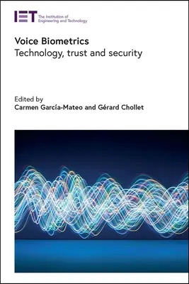 Biometrie vocală: Tehnologie, încredere și securitate - Voice Biometrics: Technology, Trust and Security