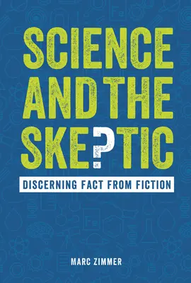 Știința și scepticul: Discernând realitatea de ficțiune - Science and the Skeptic: Discerning Fact from Fiction