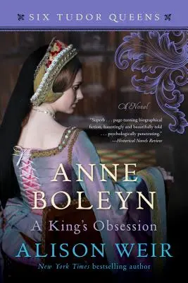 Anne Boleyn, obsesia unui rege - Anne Boleyn, a King's Obsession