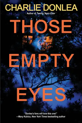 Acei ochi goi: Un roman înfricoșător de suspans cu o întorsătură șocantă - Those Empty Eyes: A Chilling Novel of Suspense with a Shocking Twist