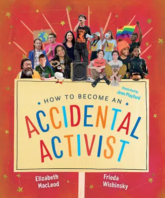 Cum să devii un activist accidental - How to Become an Accidental Activist