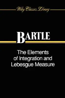Elemente de integrare și măsura Lebesgue - The Elements of Integration and Lebesgue Measure