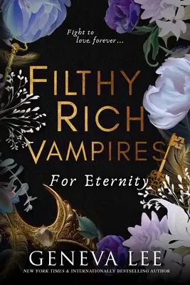 Vampiri murdari și bogați: For Eternity - Filthy Rich Vampires: For Eternity