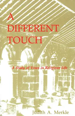 O atingere diferită: Un studiu al jurămintelor în viața religioasă - A Different Touch: A Study of Vows in Religious Life