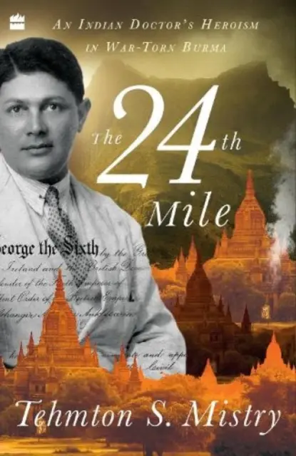 The 24th Mile: Eroismul unui medic indian în Birmania sfâșiată de război - The 24th Mile: An Indian Doctor's Heroism in War-Torn Burma