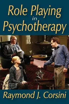 Jocul de rol în psihoterapie - Role Playing in Psychotherapy