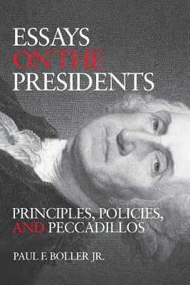 Essays on the Presidents: Principii și politică - Essays on the Presidents: Principles and Politics