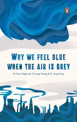 De ce ne simțim albaștri când aerul este gri - Why We Feel Blue When the Air Is Grey