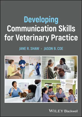 Dezvoltarea abilităților de comunicare pentru practica veterinară - Developing Communication Skills for Veterinary Practice