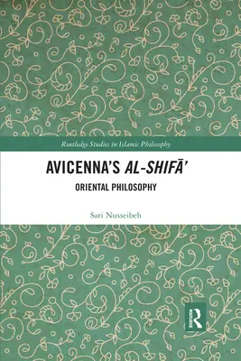 Al-Shifā' a lui Avicenna: Filosofie orientală - Avicenna's Al-Shifā': Oriental Philosophy