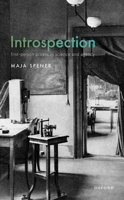 Introspecție: Accesul la prima persoană în știință și agenție - Introspection: First-Person Access in Science and Agency