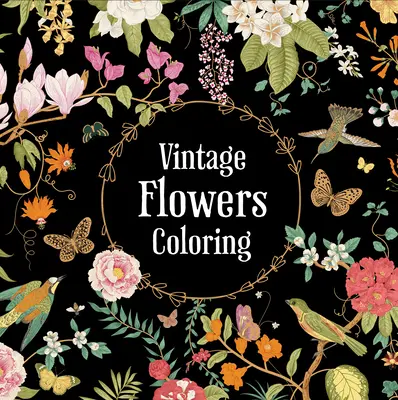 Flori de epocă de colorat - Vintage Flowers Coloring