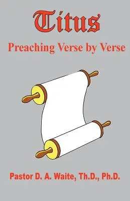 Titus, Predică verset cu verset - Titus, Preaching Verse by Verse