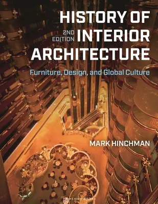 Istoria arhitecturii de interior: Mobilier, design și cultură globală - History of Interior Architecture: Furniture, Design, and Global Culture