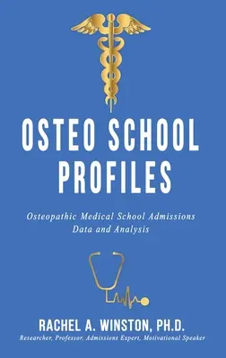 Osteo School Profiles: Date și analize privind admiterea la școlile de medicină osteopatică - Osteo School Profiles: Osteopathic Medical School Admissions Data and Analysis